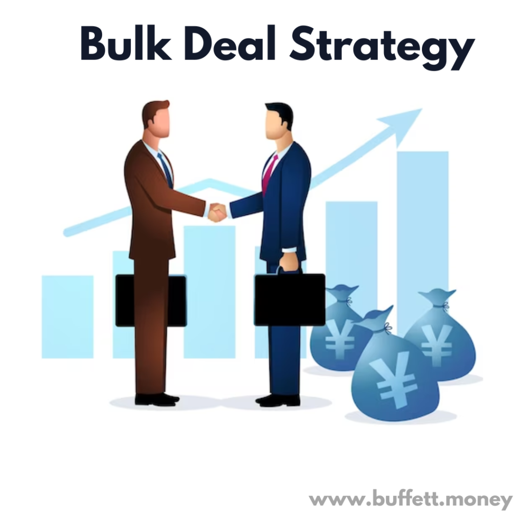 Bulk Deal Strategy