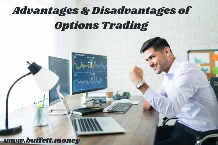 Advantages and Disadvantages of Options